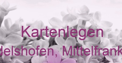 Kartenlegen Adelshofen, Mittelfranken | Top-Experten für Kartenlegen, Wahrsagen, Hellsehen, Zukunftsdeutung.